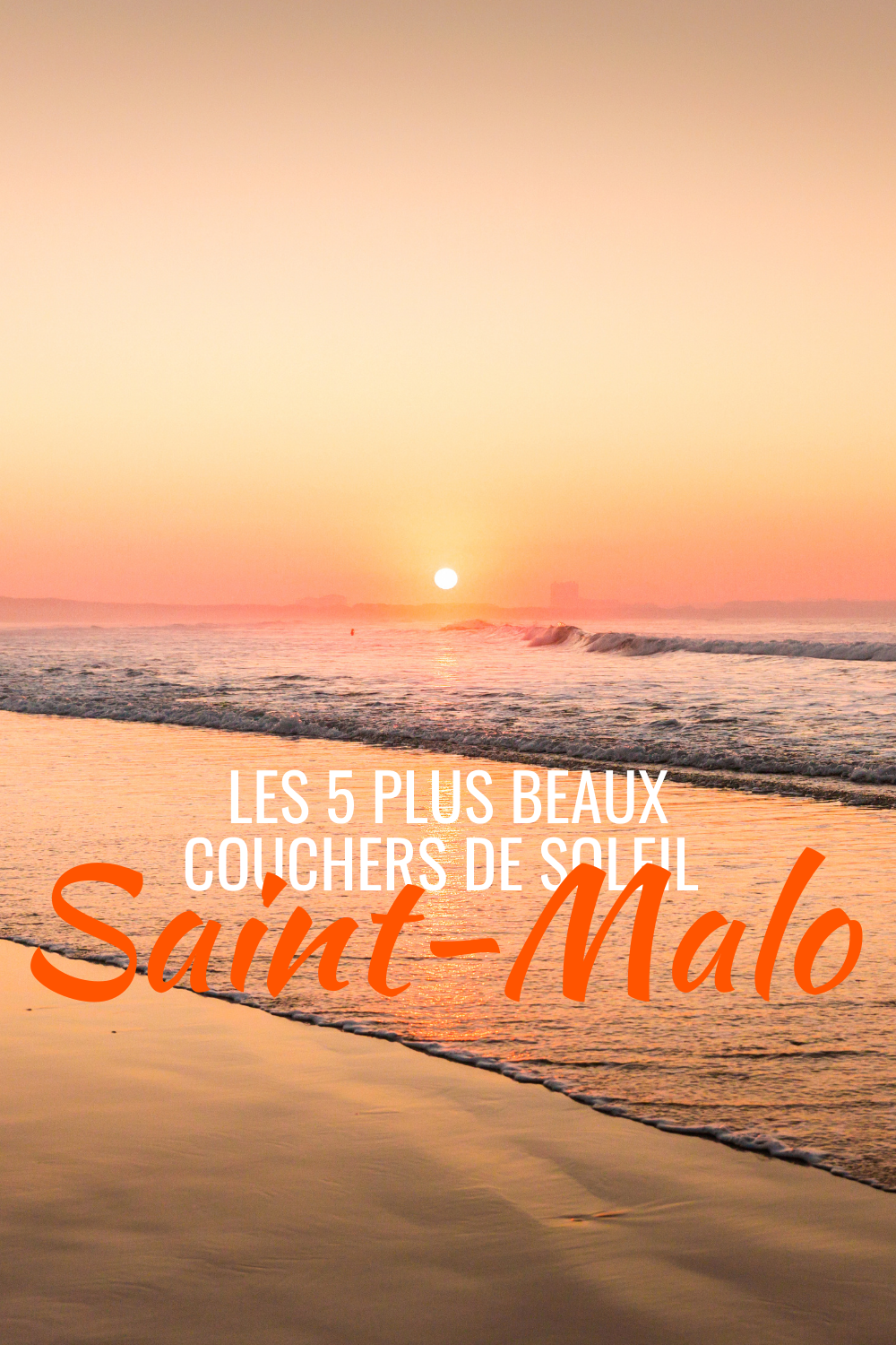 Les 5 plus beaux couchers de soleil Saint-Malo