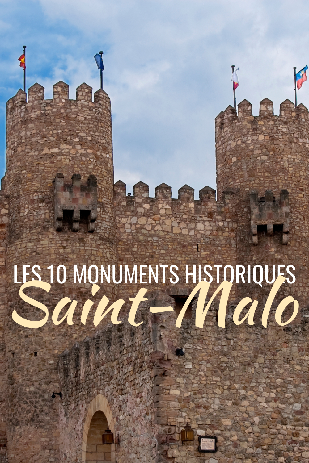 Les 10 monuments historiques Saint-Malo